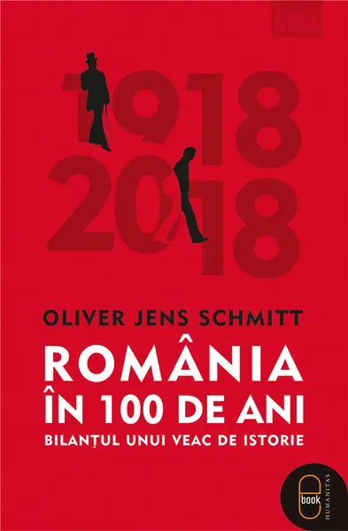 România în 100 de ani. Bilanțul unui veac de istorie (epub)