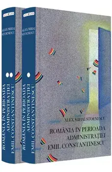 Romania in perioada administratiei Emil Constantinescu (29 noiembrie 1996 - 21 decembrie 2000)/Alex Mihai Stoenescu