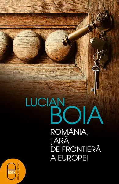 Romania, tara de frontiera a Europei (epub)