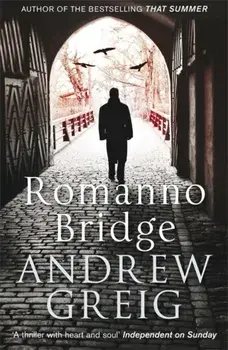 Romanno Bridge, Paperback/Andrew Greig