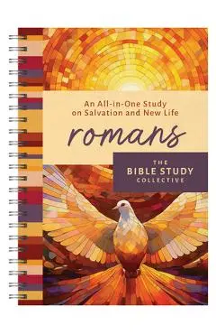 Romans: An All-In-One Study on Salvation and New Life - Tracy M. Sumner