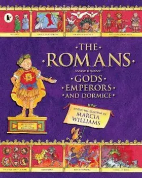 Romans: Gods, Emperors and Dormice, Paperback/Marcia Williams