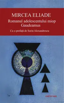 Romanul adolescentului miop/Mircea Eliade