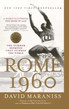 Rome 1960: The Summer Olympics That Stirred the World, Paperback/David Maraniss