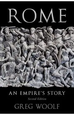 Rome: An Empire's Story - Greg Woolf