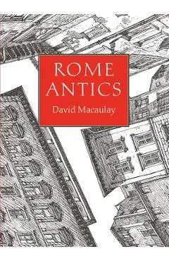 Rome Antics - David Macaulay