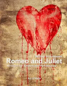 Romeo and Juliet: Abridged for Schools and Performance, Paperback/William Shakespeare