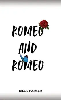 Romeo and Romeo, Paperback/Billie Parker