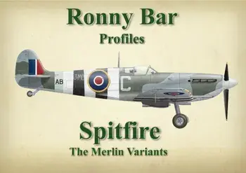Ronny Bar Profiles - Spitfire the Merlin Variants, Hardback/Ronny Barr