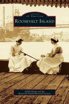 Roosevelt Island, Hardcover/Judith Berdy