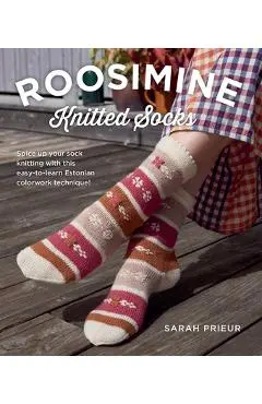 Roosimine Knitted Socks: Spice Up Your Sock Knitting with This Easy-To-Learn Estonian Colorwork Technique! - Sarah Prieur
