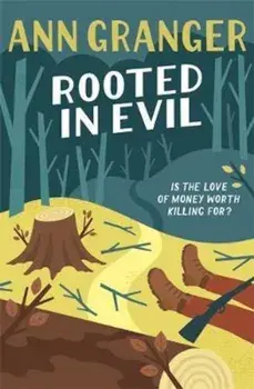 Rooted in Evil (Campbell & Carter Mystery 5), Paperback/Ann Granger