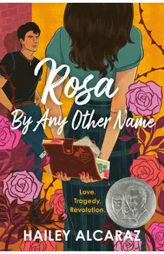 Rosa by Any Other Name - Hailey Alcaraz