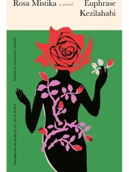 Rosa Mistika. A Novel, Paperback/Euphrase Kezilahabi