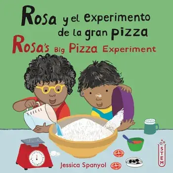Rosa Y El Experimento de la Gran Pizza/Rosa's Big Pizza Experiment, Paperback/Jessica Spanyol