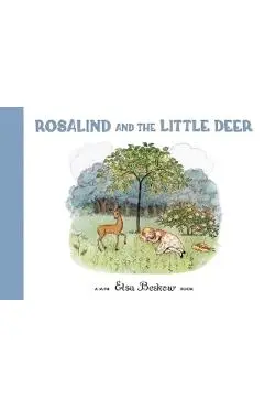 Rosalind and the Little Deer - Elsa Beskow
