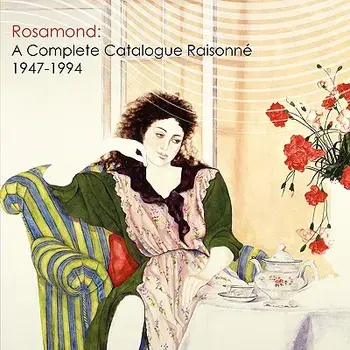 Rosamond: A Complete Catalogue Raisonne, 1947-1994, Paperback/Rosamond