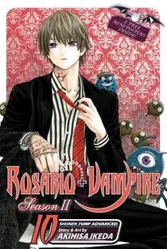 Rosario + Vampire: Season 2, Volume 10, Paperback/Akihisa Ikeda