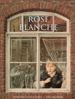 Rose Blanche/Ian McEwan
