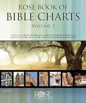 Rose Book of Bible Charts, Volume 3, Hardcover/Rose Publishing