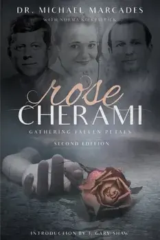 Rose Cherami: Gathering Fallen Petals, Paperback/Michael Marcades