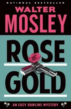 Rose Gold, Paperback/Walter Mosley