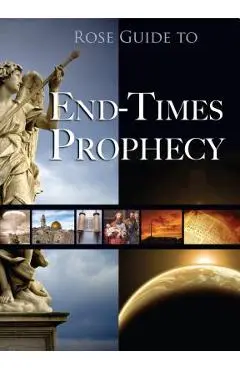 Rose Guide to End-Times Prophecy - Timothy Paul Jones