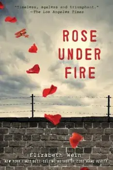 Rose Under Fire, Paperback/Elizabeth E. Wein