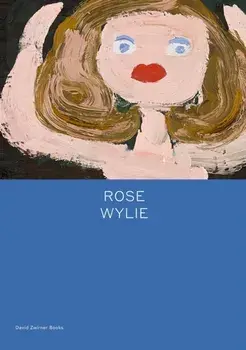Rose Wylie: Painting a Noun..., Hardcover/Rose Wylie