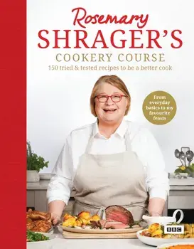 Rosemary Shrager's Cookery Course/Rosemary Shrager