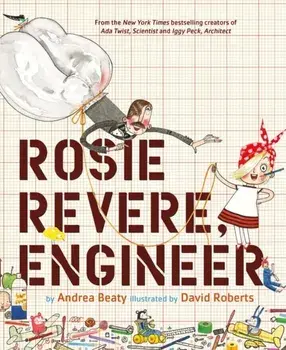 ROSIE REVERE ENGINEER INDIE EXCLUSIVE, Paperback/***