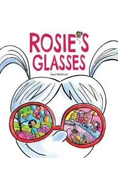 Rosie's Glasses - Dave Whamond