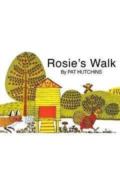 Rosie's Walk - Pat Hutchins