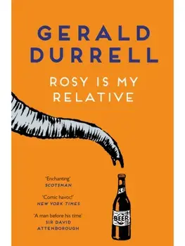Rosy Is My Relative, Paperback/Gerald Durrell