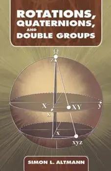 Rotations, Quaternions, and Double Groups, Paperback/Simon L. Altmann