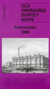 Rotherhithe 1867. London Sheet 078.1, Facsimile of 1868 ed, Sheet Map/Bernard Nurse