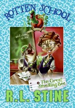 Rotten School #2: The Great Smelling Bee, Paperback/R. L. Stine