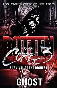 Rotten to the Core 3: Survival of the Richest, Paperback/Ghost