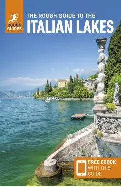 Rough Guide to the Italian Lakes: Travel Guide with eBook - Rough|belford Guides