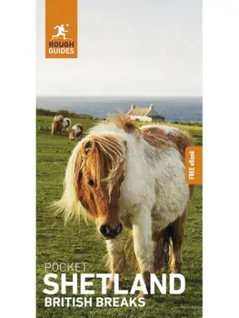 Rough Guides Pocket British Breaks Shetland: Travel Guide with eBook, Paperback/Owen Morton