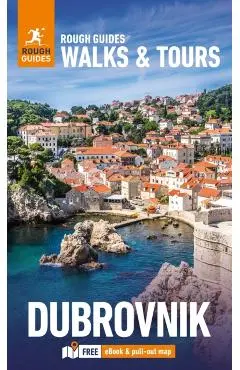 Rough Guides Walks and Tours Dubrovnik: Top 11 Itineraries for Your Trip: Travel Guide with eBook - Rough|novakovich Guides