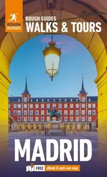 Rough Guides Walks and Tours Madrid: Top 15 Itineraries for Your Trip: Travel Guide with eBook, Paperback/Anne Pinder