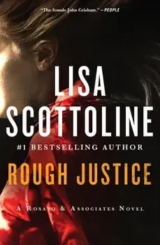 Rough Justice: A Rosato & Associates Novel, Paperback/Lisa Scottoline