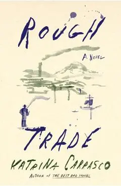 Rough Trade - Katrina Carrasco