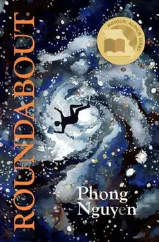 Roundabout: An Improvisational Fiction, Paperback/Phong Nguyen