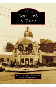 Route 66 in Tulsa - Steve Clem
