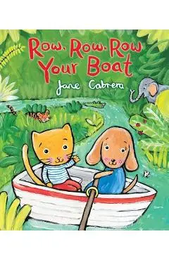 Row, Row, Row Your Boat - Jane Cabrera
