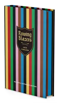 Rowing Blazers. Revised and Expanded Edition, Hardback/Jack Carlson