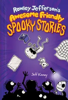 Rowley Jefferson's Awesome Friendly Spooky Stories, Hardcover/Jeff Kinney