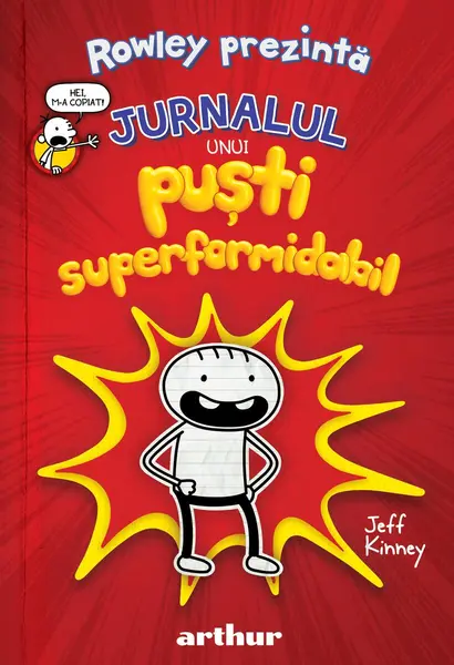Rowley prezintă: Jurnalul unui puști superformidabil (1) - Jeff Kinney